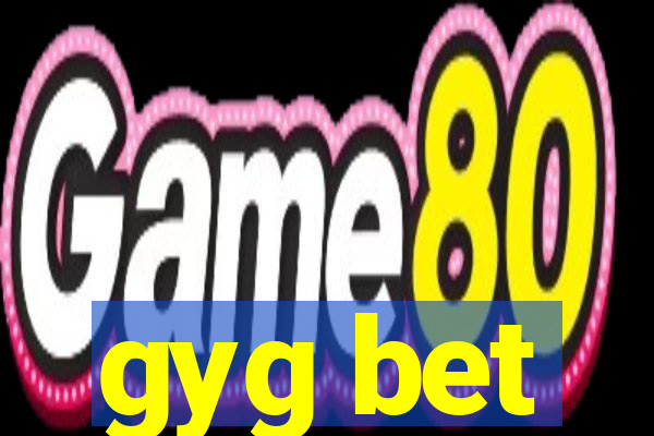 gyg bet